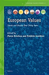 European Values: Trends and Divides Over Thirty Years (Hardcover)