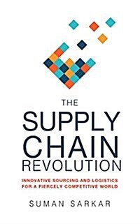 The Supply Chain Revolution: Innovative Sourcing and Logistics for a Fiercely Competitive World (Audio CD)