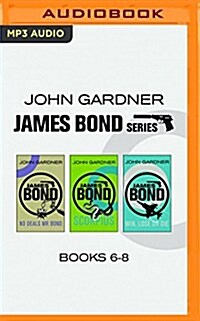John Gardner - James Bond Series: Books 6-8: No Deals, MR Bond - Scorpius - Win, Lose or Die (MP3 CD)