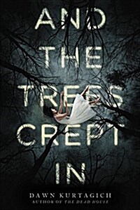 And the Trees Crept in (Paperback, Reprint)