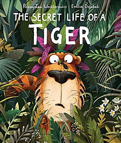 Secret Life of a Tiger (Hardcover)