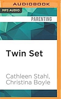 Twin Set: Moms of Multiples Share Survive and Thrive Secrets (MP3 CD)