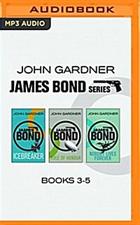 John Gardner - James Bond Series: Books 3-5: Icebreaker, Role of Honour, Nobody Lives Forever (MP3 CD)