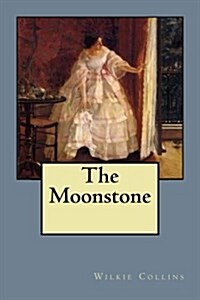 The Moonstone (Paperback)