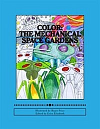 Color: The Mechanical Gardens (Paperback)