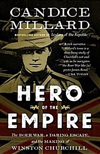 Hero of the Empire: The Boer War, a Daring Escape, and the Making of Winston Churchill (Paperback)
