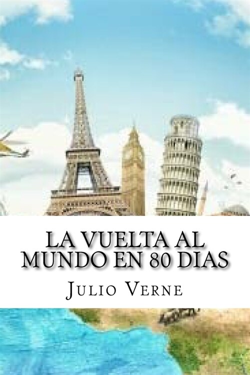 La vuelta al mundo en 80 dias (Spanish Edition) (Paperback)