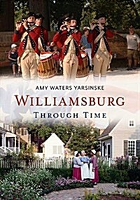 Williamsburg Through Time (Paperback)