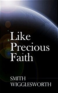 Like Precious Faith (Paperback)