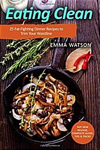 Eating Clean (Paperback)