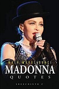 When Words Dance - 500+ Madonna Quotes (Paperback)