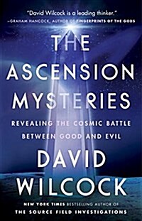 The Ascension Mysteries: Revealing the Cosmic Battle Between Good and Evil (Paperback)
