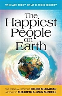 The Happiest People on Earth: The Long Awaited Personal Story of Demos Shakarian (Paperback)