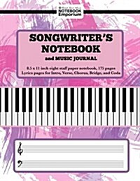 Songwriters Notebook and Music Journal (Paperback, NTB)