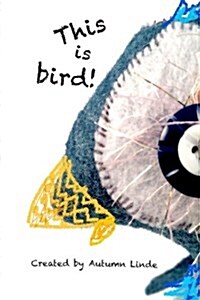 This Is Bird! (Paperback)