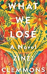 What We Lose (Hardcover)