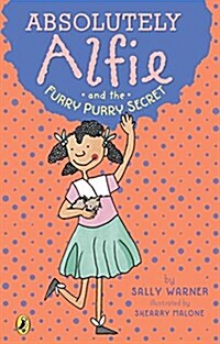 Absolutely Alfie and the Furry, Purry Secret (Paperback)