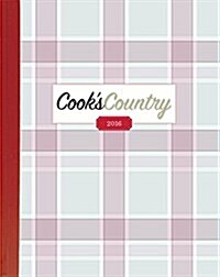 The Complete Cooks Country Magazine 2016 (Hardcover)
