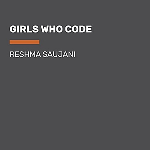 Girls Who Code: Learn to Code and Change the World (Audio CD)