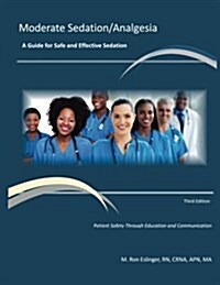 Moderate Sedation/Analgesia Practice Guidelines (Paperback)