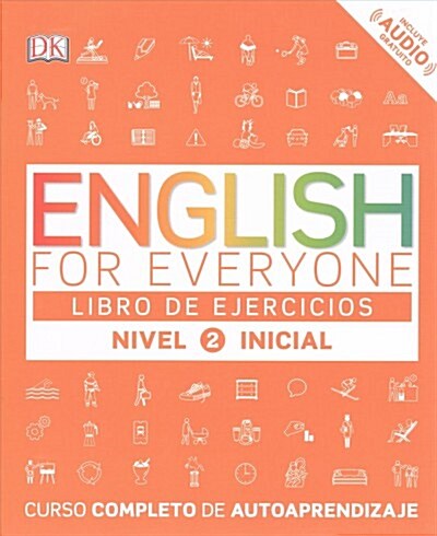 English for Everyone: Nivel 2: Inicial, Libro de Ejercicios: Curso Completo de Autoaprendizaje (Paperback)