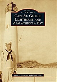 Cape St. George Lighthouse and Apalachicola Bay (Paperback)