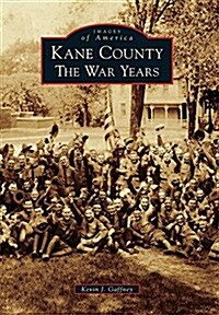 Kane County: The War Years (Paperback)