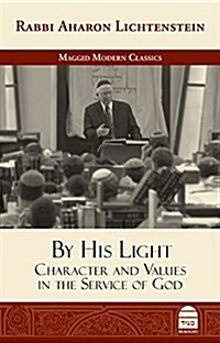 By His Light: Character and Values in the Service of God (Hardcover)