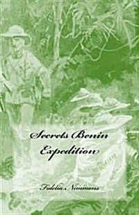 Secrets Benin Expedition (Paperback)