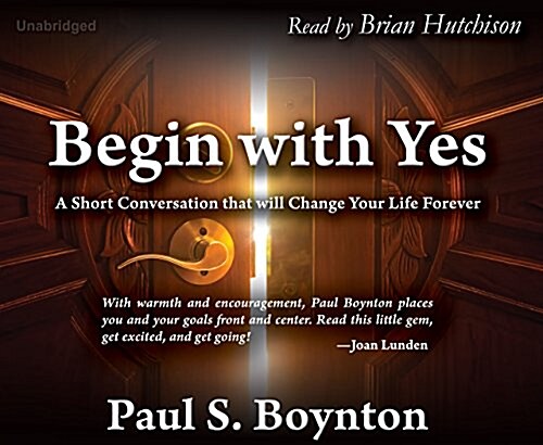 Begin With Yes (Audio CD)