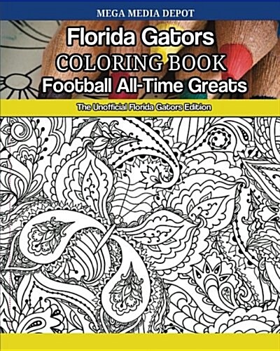 Florida Gators Football All-time Greats Coloring Book (Paperback, CLR, CSM)