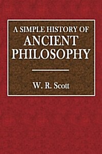 A Simple History of Ancient Philosophy (Paperback)