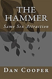 The Hammer: Same Sex Attraction (Second Edition) (Paperback)