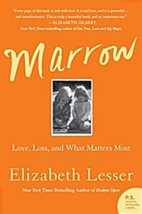 Marrow: Love, Loss, and What Matters Most (Paperback)