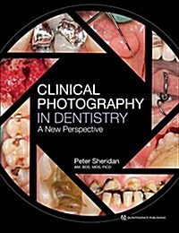 Clinical Photography in Dentistry: A New Perspective (Hardcover)