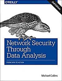 Network Security Through Data Analysis: From Data to Action (Paperback, 2)
