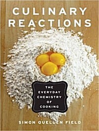 Culinary Reactions: The Everyday Chemistry of Cooking (MP3 CD)