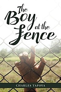 The Boy at the Fence (Paperback)