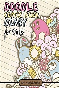 The Doodle Comic Book Diary for Girls (Paperback, NTB)