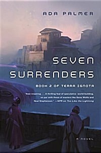 Seven Surrenders: Book 2 of Terra Ignota (Paperback)