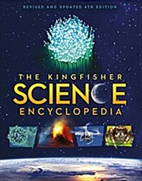 The Kingfisher Science Encyclopedia: With 80 Interactive Augmented Reality Models! (Hardcover)