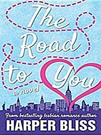 The Road to You: A Lesbian Romance Novel (Audio CD)