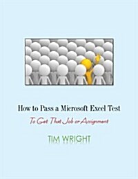 How to Pass a Microsoft Excel Test (Paperback)