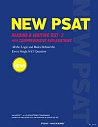 New PSAT Reading & Writing Test 3: All the Logic and Rules Behind the Every Single PSAT Question (Paperback)