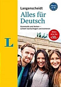 Langenscheidt Alles Fuer Deutsch - All-In-1 German (German Edition): Grammatik Und Verben - Schnell Nachschlagen Und Trainieren (Paperback)