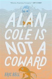 Alan Cole Is Not a Coward (Hardcover)