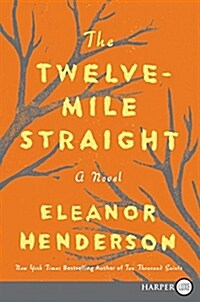 The Twelve-Mile Straight (Paperback)