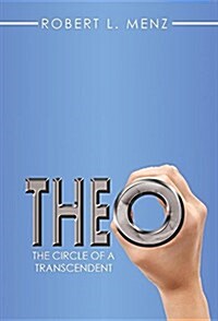 Theo: The Circle of a Transcendent (Hardcover)