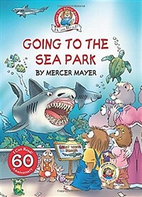 Little Critter: Going to the Sea Park (Hardcover)