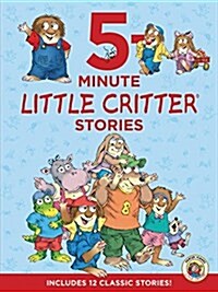 Little Critter: 5-Minute Little Critter Stories: Includes 12 Classic Stories! (Hardcover)